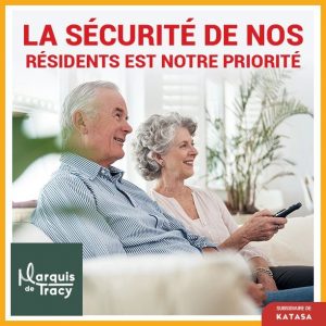 La sécurité de nos résidents est notre priorité