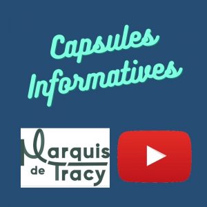 capsules informatives au Marquis de Tracy